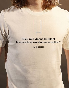 Tee Shirt ''Dieu m'a donné le talent, les avants m'ont donné le ballon''